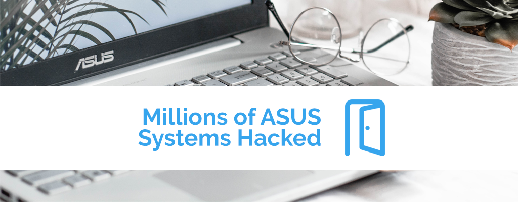 Millions of ASUS systems hacked header image