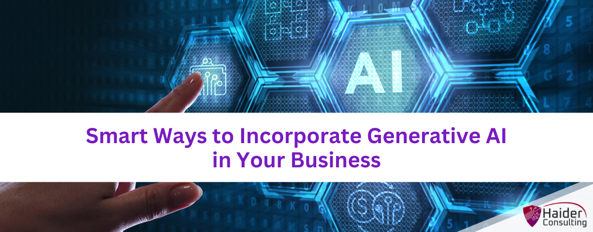 Smart Ways to Incorporate Generative AI in your Small Business
