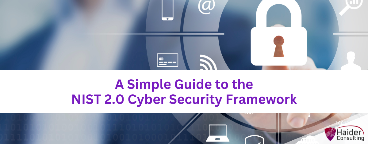 A Simple Guide to the NIST 2.0 Cyber Security Framework