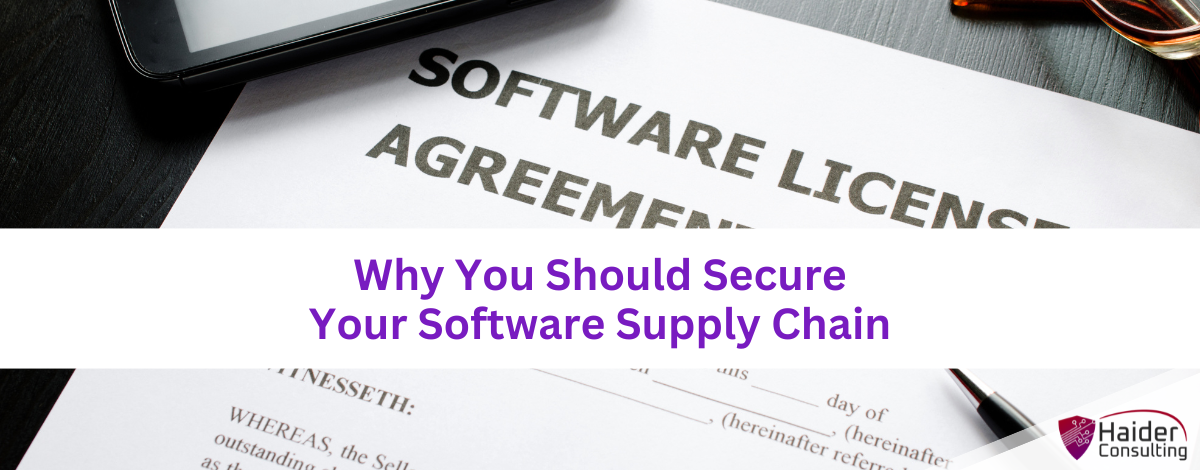 Why You Should Secure Your Software Supply Chain