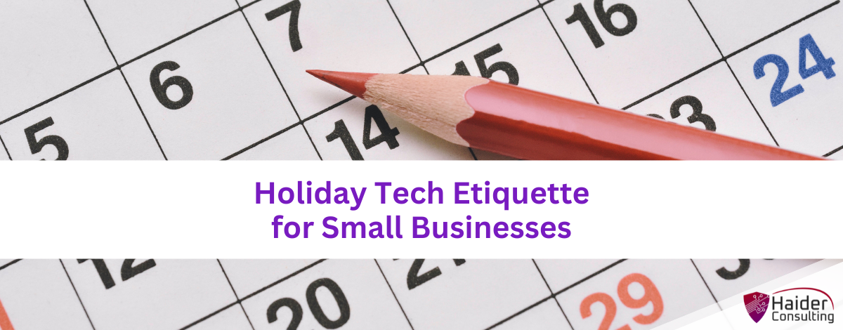 Holiday Tech Etiquette for Small Businesses